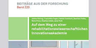 Screenshot der Publikation "Auf dem Weg zu einer rehabilitationswissenschaftlichen Innovationsakademie", die im Internet abrufbar ist